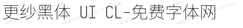 更纱黑体 UI CL字体转换